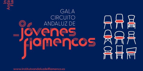 GALA IAJ - Gala final del Circuito Andaluz de Jóvenes Flamencos.